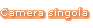 Camera singola